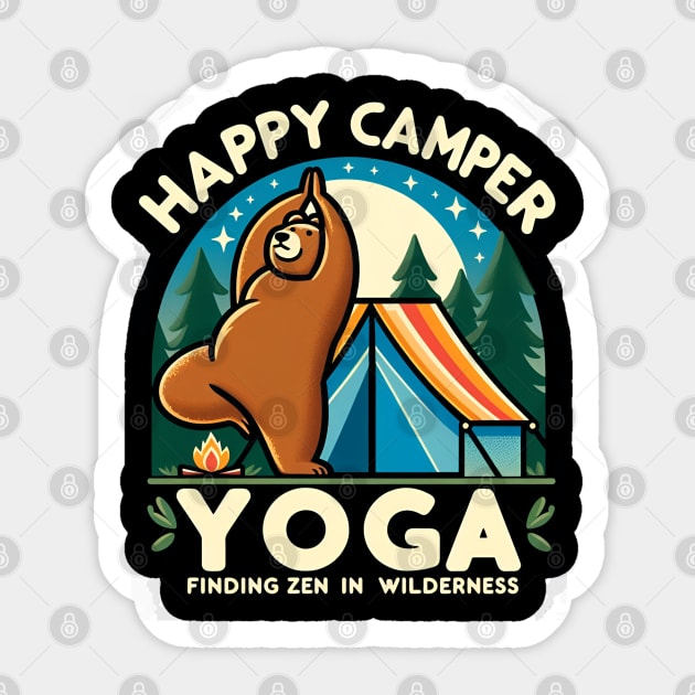 Happpy Camper Yoga | Yoga Finding zen in wilderness | funny bear doing yoga in camping Sticker by T-shirt US